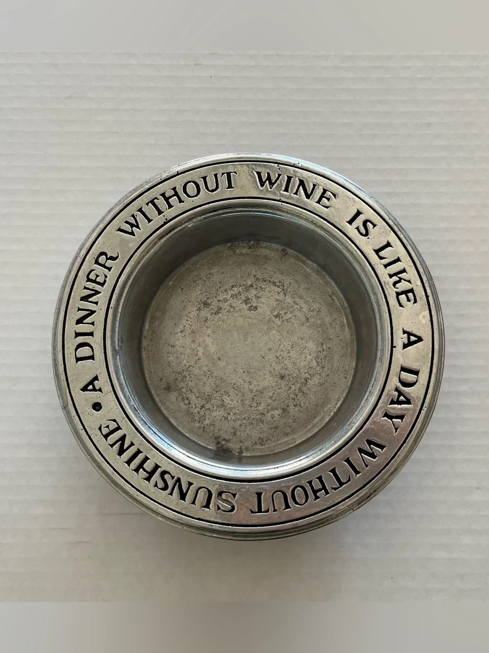 Vintage Pewter Wine Coaster A Dinner Without Wine is Like A Day Without Sunshine